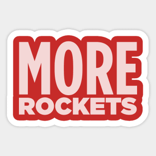 MORE ROCKETS! Sticker